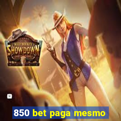 850 bet paga mesmo